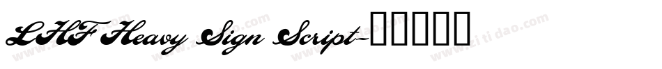LHF Heavy Sign Script字体转换